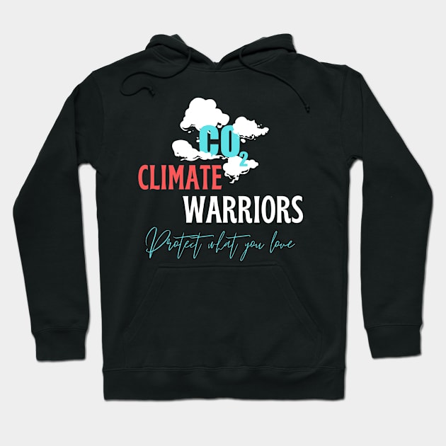 climate warriors Hoodie by bless2015